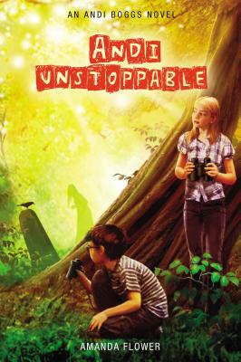 Andi Unstoppable (Andi Boggs Novel) By Amanda Flower Cover Image