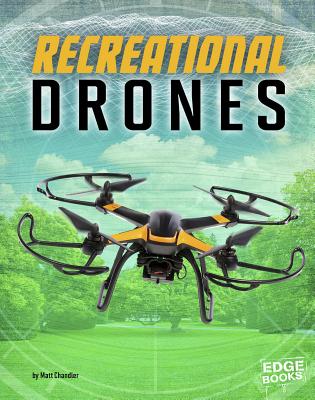 Recreational Drones By Matt Chandler Cover Image