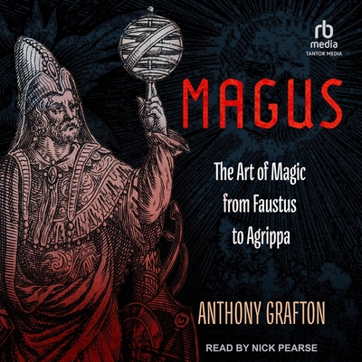 Magus: The Art of Magic from Faustus to Agrippa Cover Image