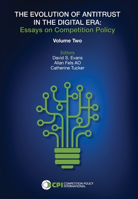THE EVOLUTION OF ANTITRUST IN THE DIGITAL ERA - Vol. Two Cover Image