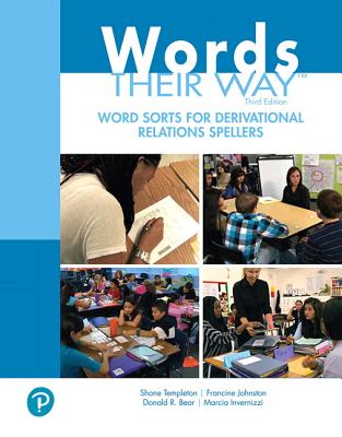 Words Their Way Word Sorts for Derivational Relations Spellers By Shane Templeton, Francine Johnston, Donald Bear Cover Image
