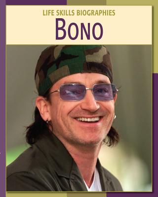 Bono (21st Century Skills Library: Life Skills Biographies) Cover Image