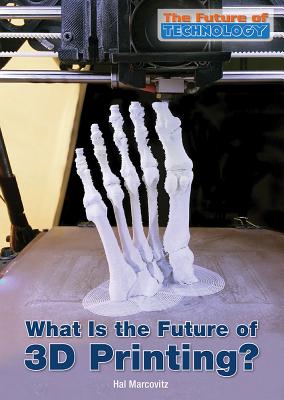 What Is the Future of 3D Printing? (Future of Technology) Cover Image