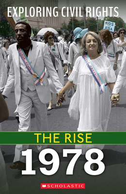 1978 (Exploring Civil Rights: The Rise) By Nel Yomtov Cover Image