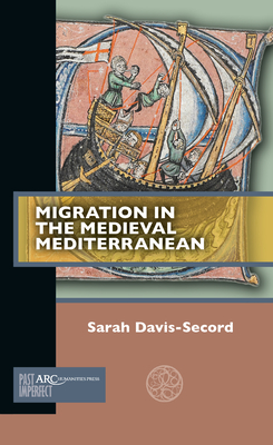 Migration in the Medieval Mediterranean (Past Imperfect)