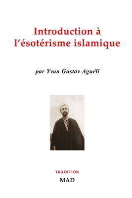 Introduction à l'ésotérisme islamique Cover Image