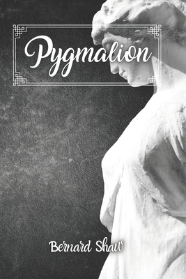 Pygmalion