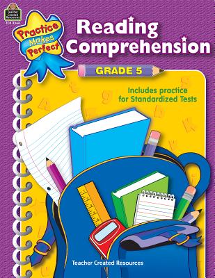 Reading Comprehension Grade 5 (Practice Makes Perfect (Teacher Created Materials))