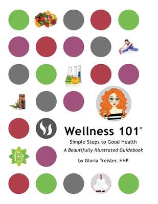 Wellness 101: Simple Steps to Good Health Cover Image