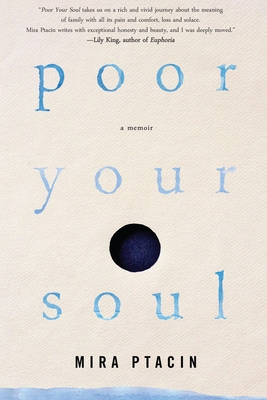 Poor Your Soul By Mira Ptacin Cover Image