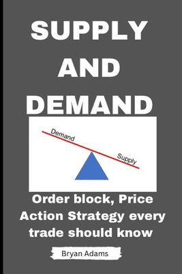 Supply and Deamnd Trading: Order Block, Price Action, Strategy Every Trade Should Know Cover Image