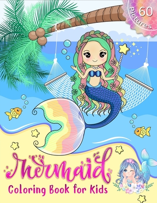 Mermaid Coloring Book for Girls 4-8 Years Old: Magical Coloring Book for  Girls Cute and Fun Coloring Pages of Cute Mermaids & Sea Great Gift Idea  (Paperback)