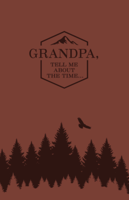 Grandpa, Tell Me about the Time, Miam By Dru Huffaker, Shawnda Craig (Designed by) Cover Image