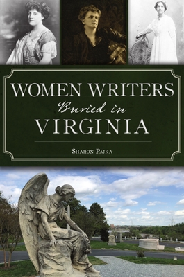 Women Writers Buried in Virginia (American Heritage)