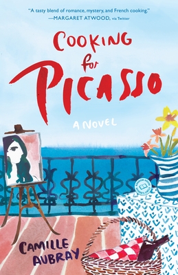 Cover Image for Cooking for Picasso: A Novel