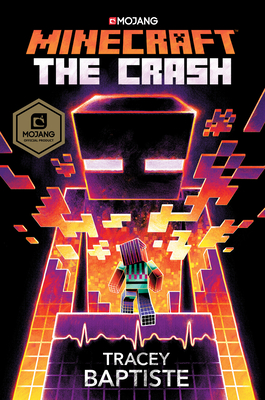 Minecraft: The Crash: An Official Minecraft Novel By Tracey Baptiste Cover Image