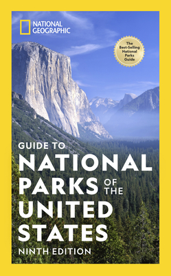 National Geographic Guide to National Parks of the United States 9th Edition Cover Image