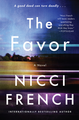 The Favor: A Novel By Nicci French Cover Image