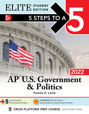 5 Steps to a 5: AP U.S. Government & Politics 2022 Elite Student Edition Cover Image