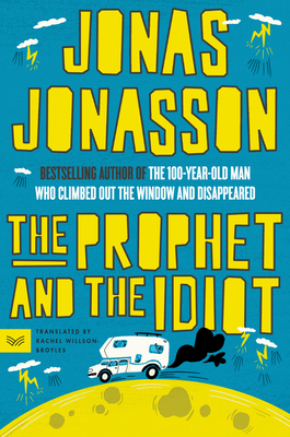 The Prophet and the Idiot: A Novel Cover Image