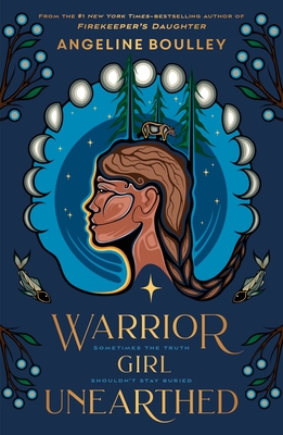 Warrior Girl Unearthed By Angeline Boulley Cover Image