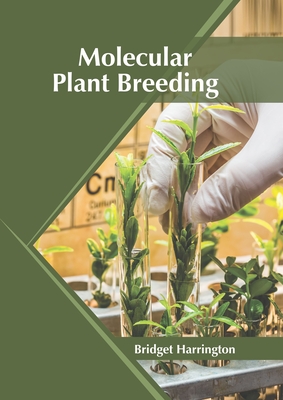 Molecular Plant Breeding By Bridget Harrington (Editor) Cover Image