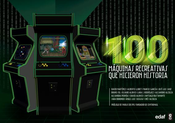 101 Maquinas Recreativas Que Hicieron Historia By Various Authors Cover Image