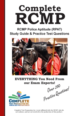 Complete RCMP! RCMP Police Aptitude (RPAT) Study Guide & Practice Test Questions Cover Image