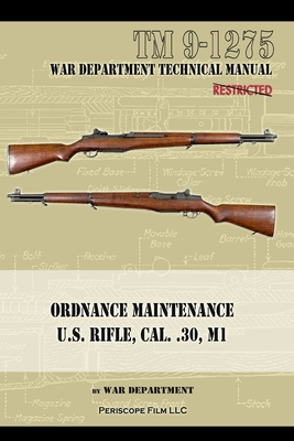 U.S. Rifle, Cal. .30, M1: Technical Manual Cover Image