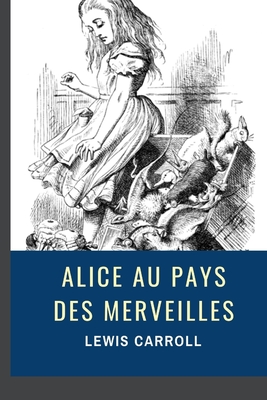 Alice Au Pays Des Merveilles Illustre Brookline Booksmith