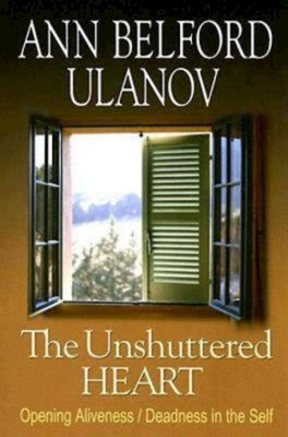 The Unshuttered Heart: Opening Aliveness/Deadness in the Self Cover Image