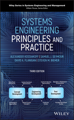 Systems Engineering Principles and Practice By Alexander Kossiakoff, Steven M. Biemer, Samuel J. Seymour Cover Image