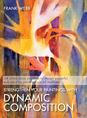 Strengthen Your Paintings With Dynamic Composition Cover Image