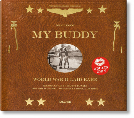 My Buddy. World War II Laid Bare By Dian Hanson (Editor) Cover Image