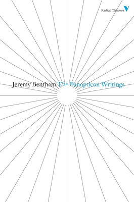 The Panopticon Writings (Radical Thinkers) By Jeremy Bentham, Miran Bozovic (Editor) Cover Image