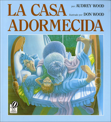 The Napping House /Casa Adormecida By Audrey Wood, Don Wood (Illustrator), F. Isabel Campoy (Translator) Cover Image