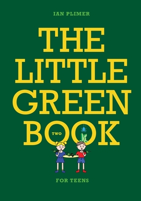The Little Green Book for Teens By Ian Plimer Cover Image