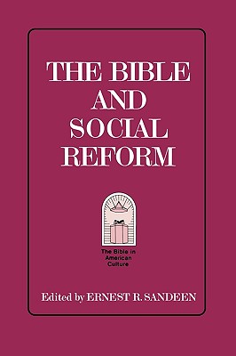 The Bible and Social Reform (Bible in American Culture #6) Cover Image