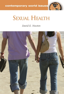 Sexual Health A Reference Handbook Contemporary World Issues