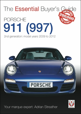 Porsche 911 (997) - 2nd generation: model years 2009 to 2012 (Essential Buyer's Guide) Cover Image