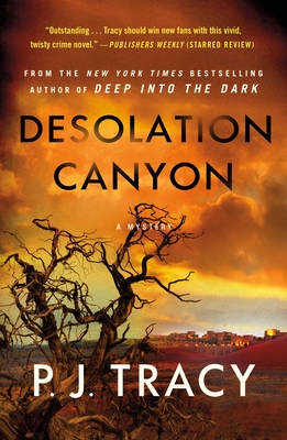 Desolation Canyon: A Mystery (The Detective Margaret Nolan Series #2) By P. J. Tracy Cover Image