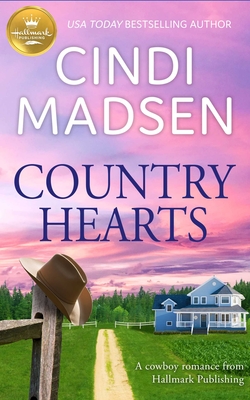 Country Hearts: A Cowboy Romance from Hallmark Publishing By Cindi Madsen Cover Image