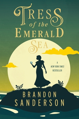 Tress of the Emerald Sea: A Cosmere Novel (Secret Projects) By Brandon Sanderson Cover Image
