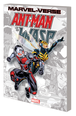 MARVEL-VERSE: ANT-MAN & THE WASP By Roberto Aguirre-Sacasa, Marvel Various, Stephanie Hans (Illustrator), Marvel Various (Illustrator) Cover Image