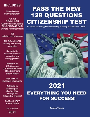 Pass the New 128 Questions Citizenship Test: For persons filing for Citizenship starting December 1, 2020 Cover Image