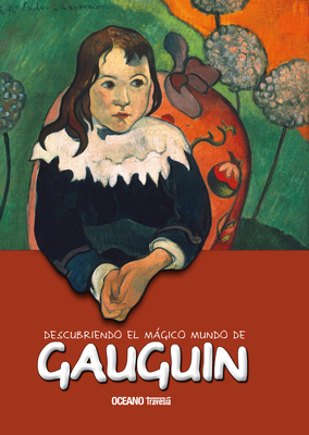 Descubriendo el mágico mundo de Gauguin (El mágico mundo de…) By Maria Jordà Cover Image