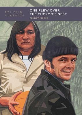 One Flew Over the Cuckoo's Nest (BFI Film Classics) | Brookline