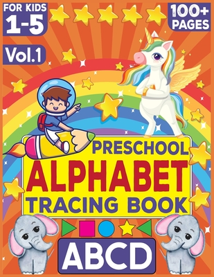 ABC Letter Tracing Book for Preschoolers: Alphabet Tracing