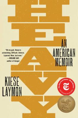 Heavy: An American Memoir By Kiese Laymon Cover Image