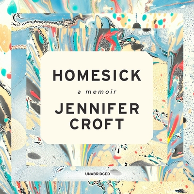 Homesick: A Memoir By Jennifer Croft (Read by), Boris Dralyuk (Read by), Emily Sutton-Smith (Read by) Cover Image